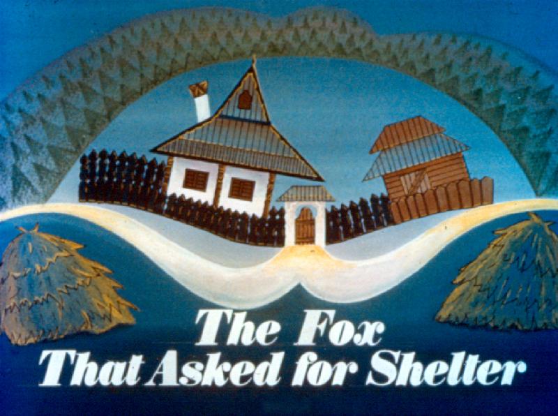 A szállást kérő róka (The Fox That Asked for Shelter)