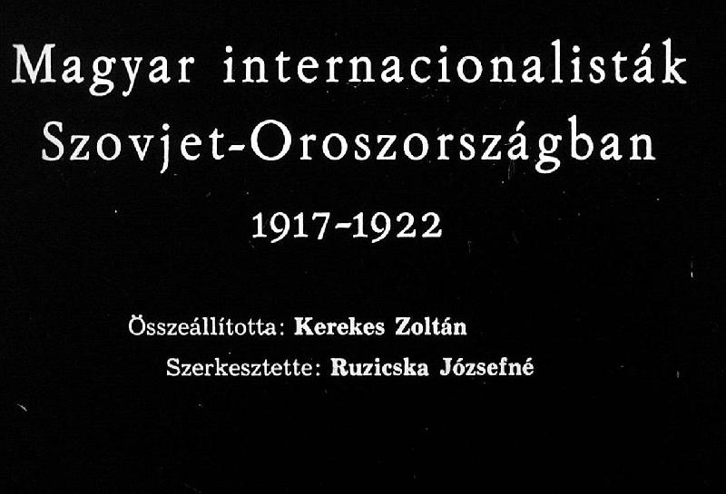 Magyar internacionalisták a Szovjet-Oroszországban