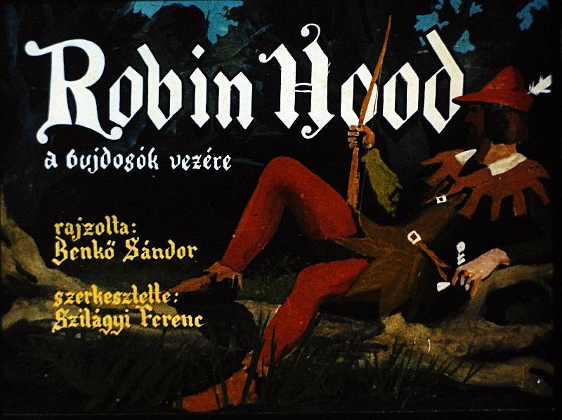 Robin Hood a bujdosók vezére