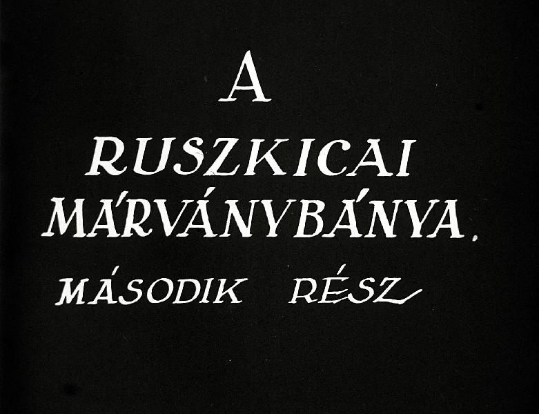 A ruszkicai márványbánya II.