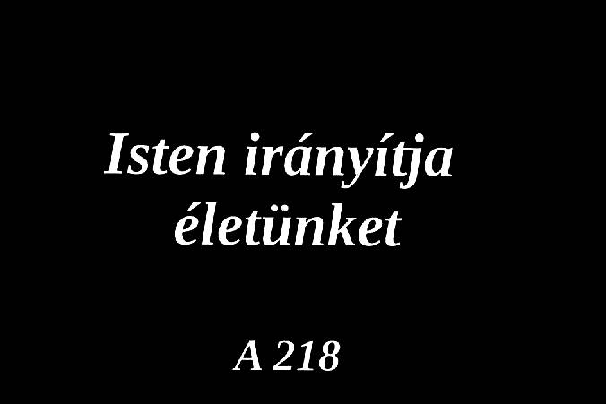 Isten irányítja életünket