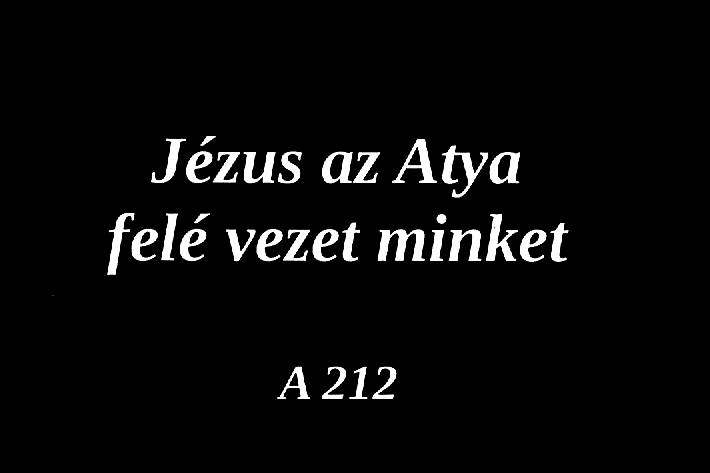 Jézus az Atya felé vezet minket