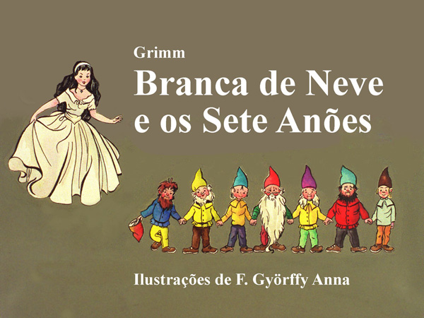 Hófehérke és a hét törpe (Branca de Neve e os Sete Anoes)