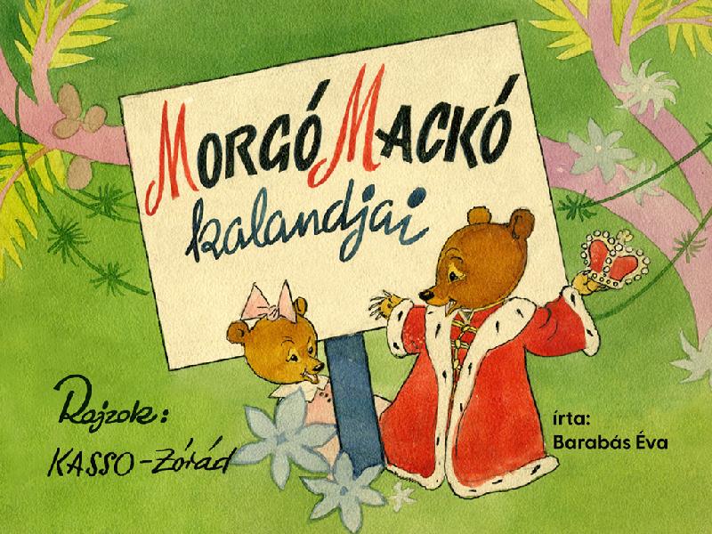 Morgó mackó kalandjai
